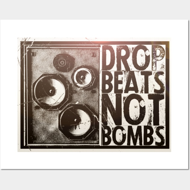 Drop Beats Not Bombs Wall Art by elevens.design